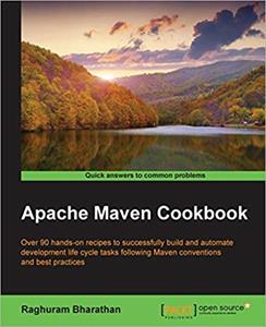 Apache Maven Cookbook
