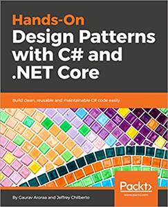 Hands-On Design Patterns with C# and .NET Core