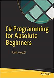 C# Programming for Absolute Beginners