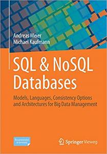 SQL & NoSQL Databases: Models, Languages, Consistency Options and Architectures for Big Data Management