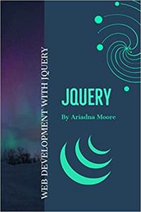 jQuery: Web Development with jQuery