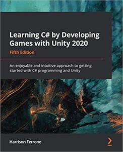 Learning C# by Developing Games with Unity 2020