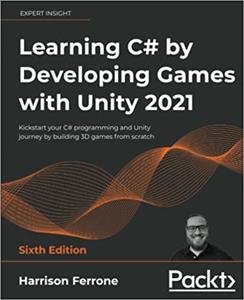 Learning C# by Developing Games with Unity 2021