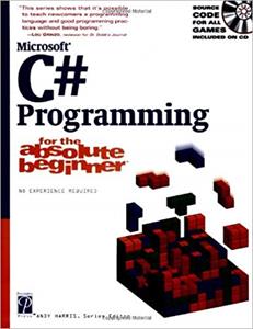 Microsoft C# Programming: For the Absolute Beginner (1st Edition)