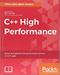 C++ High Performance: Boost and optimize the performance of your C++17 code