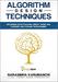 Algorithm Design Techniques: Recursion, Backtracking, Greedy, Divide and Conquer, and Dynamic Programming