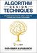 Algorithm Design Techniques: Recursion, Backtracking, Greedy, Divide and Conquer, and Dynamic Programming