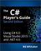 The C# Player's Guide (2nd Edition)