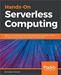 Hands-On Serverless Computing