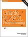 Oracle PL/SQL Programming: Covers Versions Through Oracle Database 12c, 6th Edition