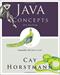 Java Concepts: Compatible with Java 5, 6 and 7 (6th Edition)