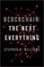 Blockchain: The Next Everything