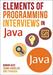 Elements of Programming Interviews in Java: The Insiders' Guide, 2nd Edition